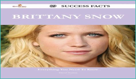 Brittany Snow Biography - Facts, Childhood, Family Life & Achievements
